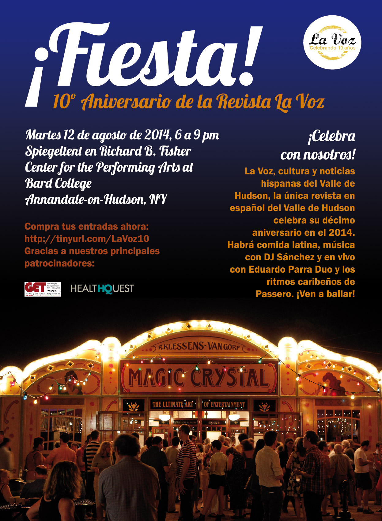 La fiesta de recaudación de fondos para la revista La voz será el martes 12 de agosto. Entradas se consiguen aquí: tinyurl.com/lavoz10